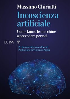 Incoscienza artificiale